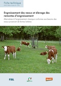 Cover: Engraissement des veaux et &eacute;levage des remontes d'engraissement - Forschungsinstitut f&uuml;r biologischen Landbau FIBL