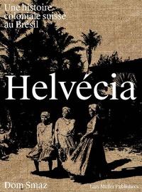Enlarge image Cover: Helvécia - Lars Müller Publishers