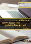 Cover: Leitfaden zum Verfassen einer juristischen Arbeit - Dike Verlag Z&uuml;rich