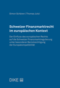 Cover: Schweizer Finanzmarktrecht im europ&auml;ischen Kontext - Dike Verlag Z&uuml;rich