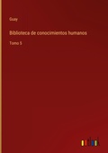 Cover: Biblioteca de conocimientos humanos - Outlook Verlag