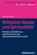 Cover: Religi&ouml;ser Glaube und Spiritualit&auml;t - Kohlhammer
