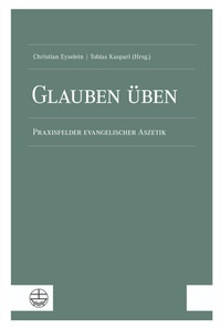 Abbildung von: Glauben üben - Evangelische Verlagsanstalt