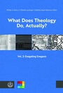 Cover: What Does Theology Do, Actually? - Evangelische Verlagsanstalt