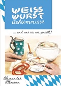 Cover: Weisswurst Geheimnisse - tredition