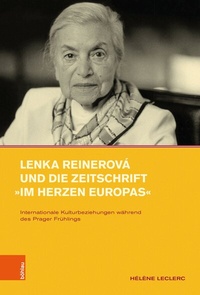 Abbildung von: Lenka Reinerová und die Zeitschrift »Im Herzen Europas« - Böhlau