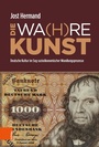 Cover: DIE WA(H)RE KUNST - Böhlau