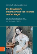 Cover: Die Brautbriefe Susanna Maria von Tuchers an Karl Hegel - B&ouml;hlau