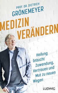 Abbildung von: Medizin verändern - Ludwig Buchverlag