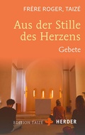 Cover: Aus der Stille des Herzens - Verlag Herder