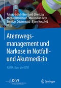 Abbildung von: Atemwegsmanagement und Narkose in Notfall- und Akutmedizin - Springer