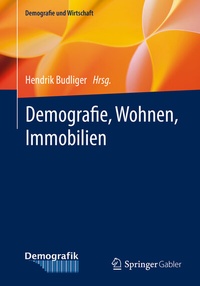 Abbildung von: Demografie, Wohnen, Immobilien - Springer Gabler