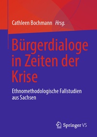 Abbildung von: Bürgerdialoge in Zeiten der Krise - Springer VS