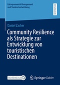 Cover: Community Resilience als Strategie zur Entwicklung von touristischen Destinationen - Springer Gabler