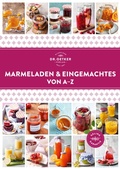 Cover: Marmeladen & Eingemachtes von A-Z - Dr. Oetker - ein Verlag der Edel Verlagsgruppe