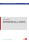 Cover: Management model for social and environmental impact in logistics through blockchain technologies - Universit&auml;tsverlag der TU Berlin