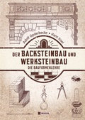 Cover: Der Backsteinbau und Werksteinbau - Nikol