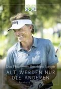 Cover: Das Ph&auml;nomen Bernhard Langer - K&ouml;llen