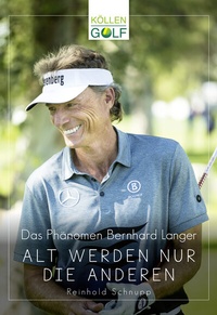 Abbildung von: Das Phänomen Bernhard Langer - Köllen