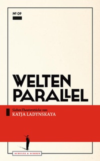 Enlarge image Cover: Welten parallel - Schultz & Schirm Bühnenverlag