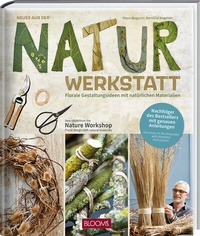 Abbildung von: Neues aus der Naturwerkstatt - BLOOM'S