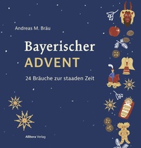 Abbildung von: Bayerischer Advent - Buch&Media