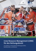 Cover: Crew Resource Management (CRM) f&uuml;r den Rettungsdienst - Stumpf + Kossendey
