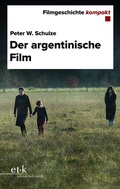 Cover: Der argentinische Film - edition text + kritik