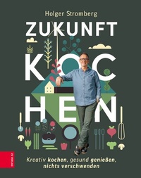 Abbildung von: Zukunft kochen - ZS Verlag