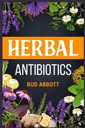 Cover: Herbal Antibiotics - Bud Abbott