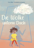 Cover: Die Wolke unterm Dach - 360 Grad Verlag und Medien