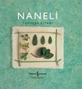 Cover: Naneli Tarifler Kitabi Ciltli - T&uuml;rkiye Is Bankasi K&uuml;lt&uuml;r Yayinlari