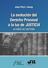 Abbildung von: La evolución del Derecho Procesal a la luz de JUSTICIA. - J.M Bosch
