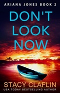 Cover: Don't Look Now (Ariana Jones, #2) - Stacy Claflin