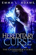 Cover: Hereditary Curse (The Gatekeeper's Curse, #2) - Emma Adams