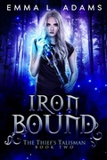 Cover: Iron Bound (The Thief's Talisman, #2) - Emma Adams