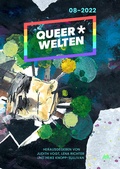 Cover: Queer*Welten 08-2022 - Das queerfeministische Phantastikmagazin - Ach je Verlag