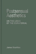 Cover: Postsensual Aesthetics - MIT Press
