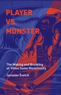Cover: Player vs. Monster - MIT Press