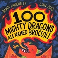 Cover: 100 Mighty Dragons All Named Broccoli - Dial