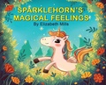 Cover: Sparklehorn's Magical Feelings - Elizabeth Mills