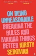 Cover: On Being Unreasonable - Faber & Faber
