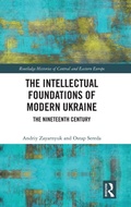 Cover: The Intellectual Foundations of Modern Ukraine - Routledge