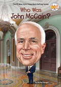 Cover: Who Was John McCain? - Penguin Workshop