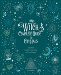 Cover: The Witch's Complete Guide to Crystals: Volume 4 - Chartwell Books