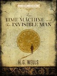 Enlarge image Cover: The Time Machine / The Invisible Man - Chartwell Books