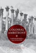 Cover: Colossal Ambitions - University of Virginia Press