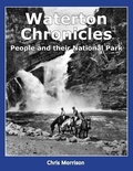 Cover: Waterton Chronicles - Chris Morrison