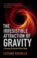 Cover: The Irresistible Attraction of Gravity - Cambridge University Press