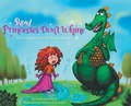 Cover: Real Princesses Don't Whine - FriesenPress